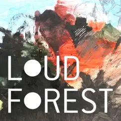 Loud Forest by Loud Forest album reviews, ratings, credits