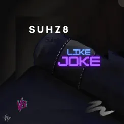 Like Joke Song Lyrics