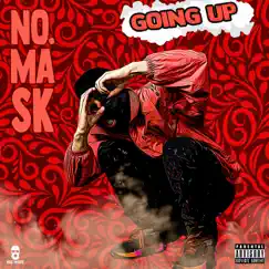 Going Up - Single by NO.MASK album reviews, ratings, credits