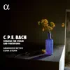 C.P.E. Bach: Sonatas for Violin and Fortepiano (Alpha Collection) album lyrics, reviews, download