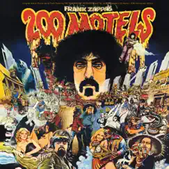 200 Motels - 50th Anniversary (Original Motion Picture Soundtrack) by Frank Zappa & The Mothers album reviews, ratings, credits