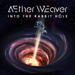 Into the Rabbit Hole by Aether Weaver album reviews, ratings, credits