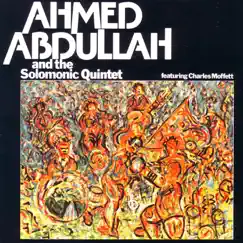 Ahmed Abdullah and the Solomonic Quintet by Ahmed Abdullah & Charles Moffett album reviews, ratings, credits