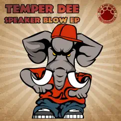Speaker Blow EP by Temper Dee album reviews, ratings, credits