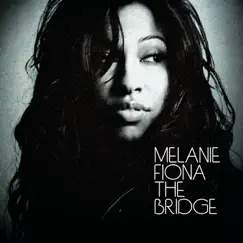 The Bridge by Melanie Fiona album reviews, ratings, credits