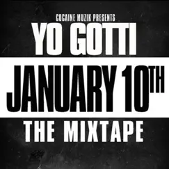 January 10th by Yo Gotti album reviews, ratings, credits