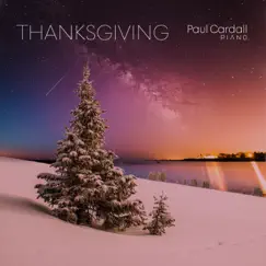 Thanksgiving - Single by Paul Cardall album reviews, ratings, credits