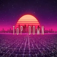 Top Down - Single by Custom A album reviews, ratings, credits
