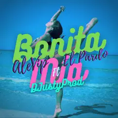 Bonita Mía (feat. El Pardo) - Single by ALE V.I.P album reviews, ratings, credits