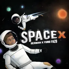 SpaceX - Single by Herman & Yung Fazo album reviews, ratings, credits