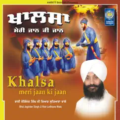 Khalsa Meri Jaan Ki Jaan by Bhai Joginder Singh Ji Riar Ludhiana Wale album reviews, ratings, credits