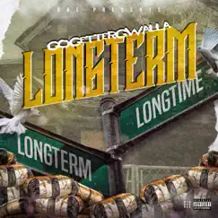 Longterm - Single by GoGetterGwalla album reviews, ratings, credits