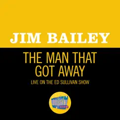 The Man That Got Away (Live On The Ed Sullivan Show, November 29, 1970) Song Lyrics