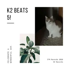 K2 Beats 5 by HoganBeats album reviews, ratings, credits