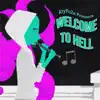Welcome To Hell - Single album lyrics, reviews, download