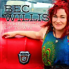 Other Side of Town by Bec Willis album reviews, ratings, credits