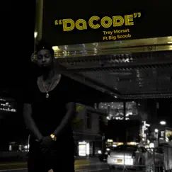Da Code (feat. Big Scoob) - Single by Trey Morset album reviews, ratings, credits