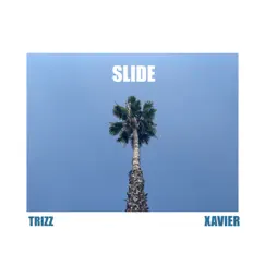 Slide - Single by Trizz & Xavier Top Floor album reviews, ratings, credits