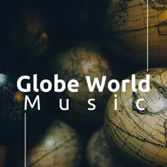 Globe World Music by Lucid Dreaming World album reviews, ratings, credits