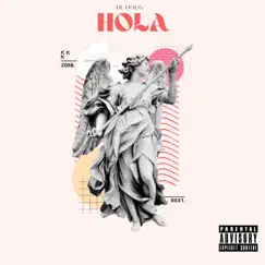 Hola - Single by Lil Doug album reviews, ratings, credits