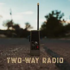 Two-Way Radio - Single by Kolton Moore & the Clever Few album reviews, ratings, credits