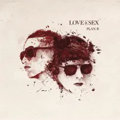 Love and Sex by Plan B album reviews, ratings, credits