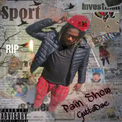 Pain Show - EP by Guttababydae album reviews, ratings, credits