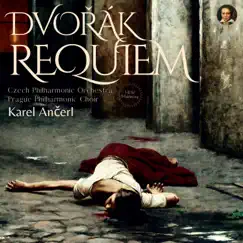 Dvořák: Requiem Op. 89 by Karel Ančerl, Czech Philharmonic Orchestra & Prague Philharmonic Choir album reviews, ratings, credits