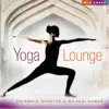 Yoga Lounge album lyrics, reviews, download