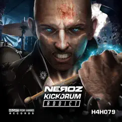 Kickdrum Addict - Single by Neroz album reviews, ratings, credits