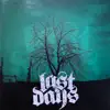 Last Days album lyrics, reviews, download