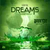 Dreams. (PURGE Remix) - Single album lyrics, reviews, download