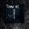 Toma #1 - Single album lyrics, reviews, download