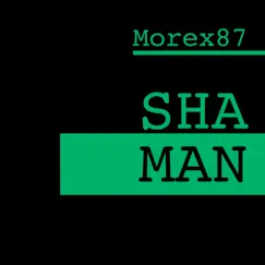 Shaman - Single by Morex87 album reviews, ratings, credits