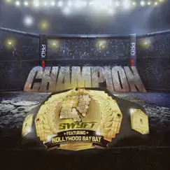 Champion - Single by Qswyft & HollyHood Bay Bay album reviews, ratings, credits