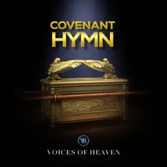 Covenant Hymn - Single by Vh Voices of Heaven album reviews, ratings, credits