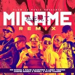 Mírame (feat. Darell, Myke Towers & Casper Mágico) [Remix] - Single by Nio García, Rauw Alejandro & Lenny Tavárez album reviews, ratings, credits