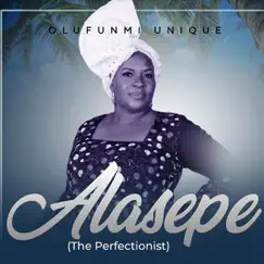 Alasepe (The Perfectionist) - Single by Olufunmi Unique album reviews, ratings, credits
