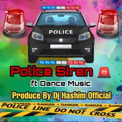 Police Siren Ft Dance Music Song Lyrics
