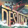 Destiny album lyrics, reviews, download