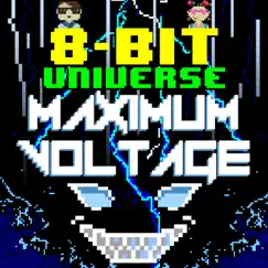 Maximum Voltage by 8 Bit Universe album reviews, ratings, credits