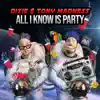 All I Know Is Party - Single album lyrics, reviews, download