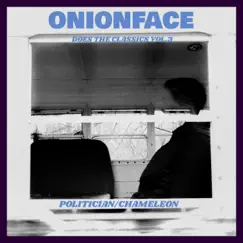 Onionface Does the Classics, Vol. 3 - Single by Onionface album reviews, ratings, credits