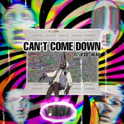 Can't Come Down (feat. Jess Reau) - Single by Knightheart album reviews, ratings, credits
