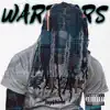 Warriors - Single album lyrics, reviews, download