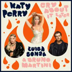 Cry About It Later - Single by Katy Perry, Luísa Sonza & Bruno Martini album reviews, ratings, credits