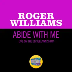 Abide With Me (Live On The Ed Sullivan Show, April 2, 1961) - Single by Roger Williams album reviews, ratings, credits