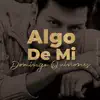 Algo De Mi album lyrics, reviews, download
