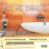 Put Me Thru It (feat. Cowboy Killer) - Single album lyrics, reviews, download
