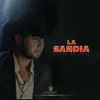 La Sandia - Single album lyrics, reviews, download